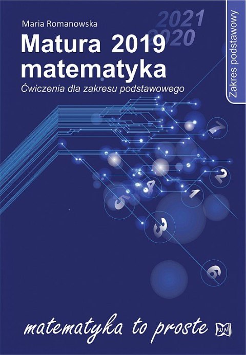 Matura 2019. Matematyka. Ćwiczenia dla zakresu podstawowego