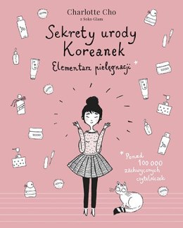 Sekrety urody koreanek elementarz pielęgnacji wyd. 4