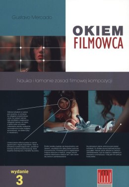 Okiem filmowca nauka i łamanie zasad filmowej kompozycji