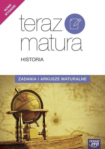 Historia zadania i arkusze teraz matura wyd. 2017