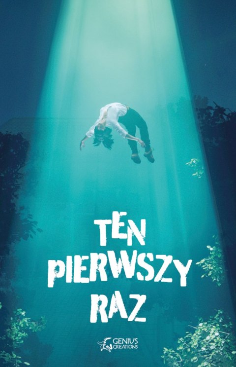 Ten pierwszy raz