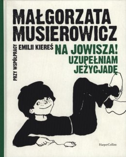 Na Jowisza! Uzupełniam Jeżycjadę