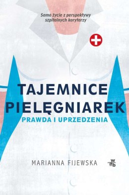 Tajemnice pielęgniarek prawda i uprzedzenia wyd. kieszonkowe