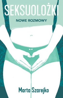 Seksuolożki. Nowe rozmowy