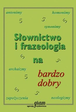 Słownictwo i frazeologia na bardzo dobry