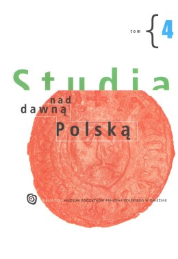 Studia nad dawną Polską. Tom 4