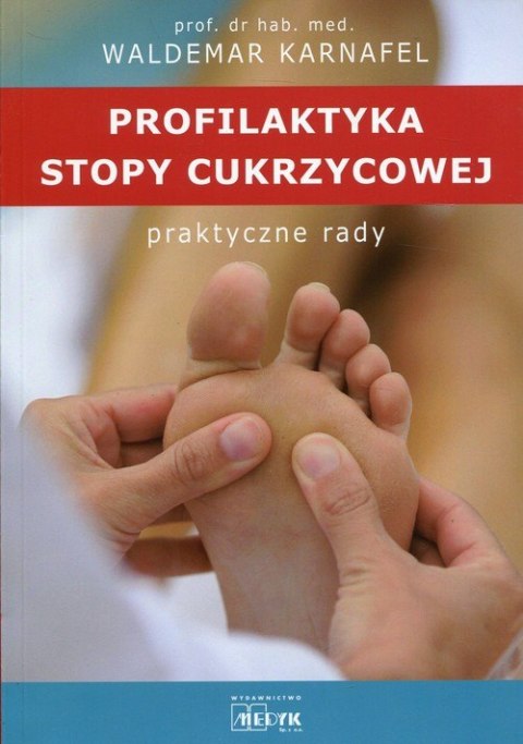 Profilaktyka stopy cukrzycowej praktyczne rady