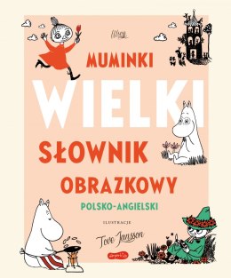 Muminki. Wielki słownik obrazkowy polsko-angielski