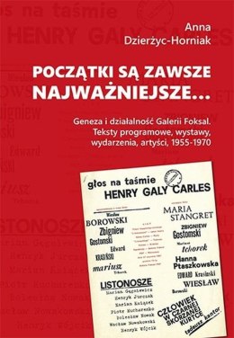 Początki są zawsze najważniejsze. Geneza i działalność Galerii Foksal