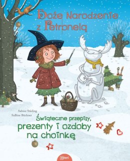 Boże Narodzenie z Petronelą z jabłoniowego sadu. Świąteczne przepisy, prezenty i ozdoby na choinkę