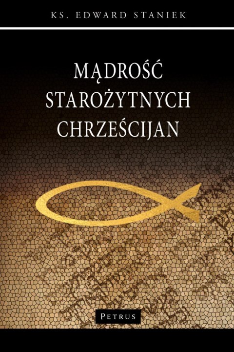 Mądrość starożytnych chrześcijan