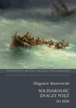 Solidarność znaczy więź. AD 2020