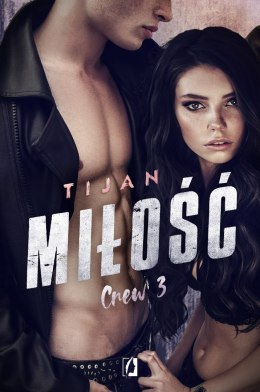 Miłość. Crew. Tom 3