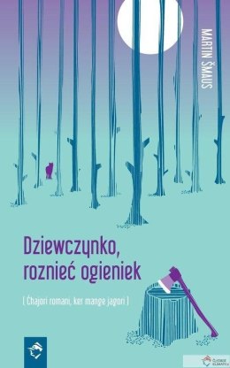 Dziewczynko roznieć ogień