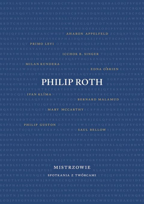 Mistrzowie spotkania z twórcami. Philip Roth