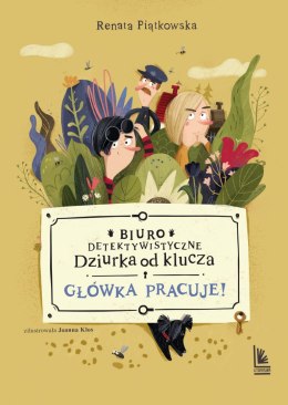 Główka pracuje. Biuro detektywistyczne Dziurka od klucza