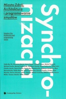 Miasto-Zdrój. Architektura i programowanie zmysłów