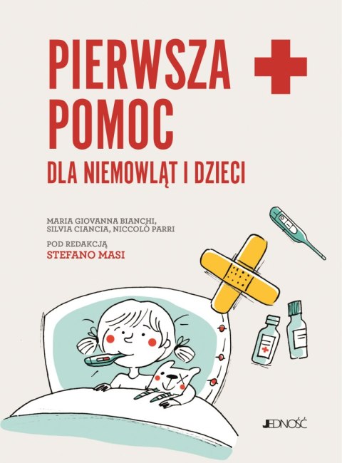 Pierwsza pomoc dla niemowląt i dzieci.. Poradnik