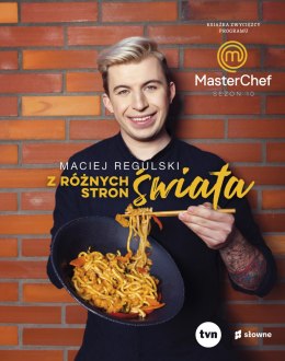 Z różnych stron świata. Książka zwycięzcy programu MasterChef