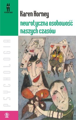 Neurotyczna osobowość naszych czasów wyd. 2022