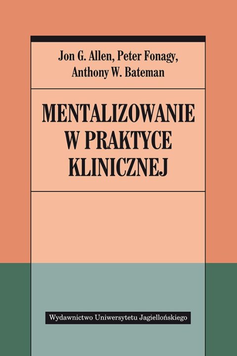 Mentalizowanie w praktyce klinicznej