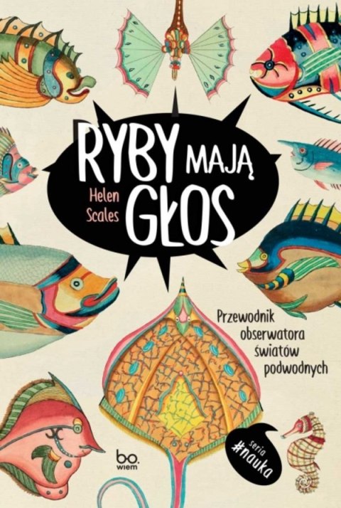 Ryby mają głos. Przewodnik obserwatora światów podwodnych