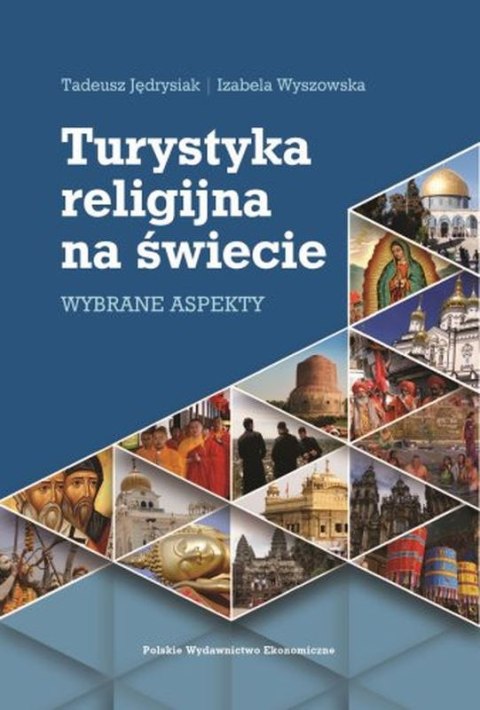 Turystyka religijna na świecie. Wybrane aspekty