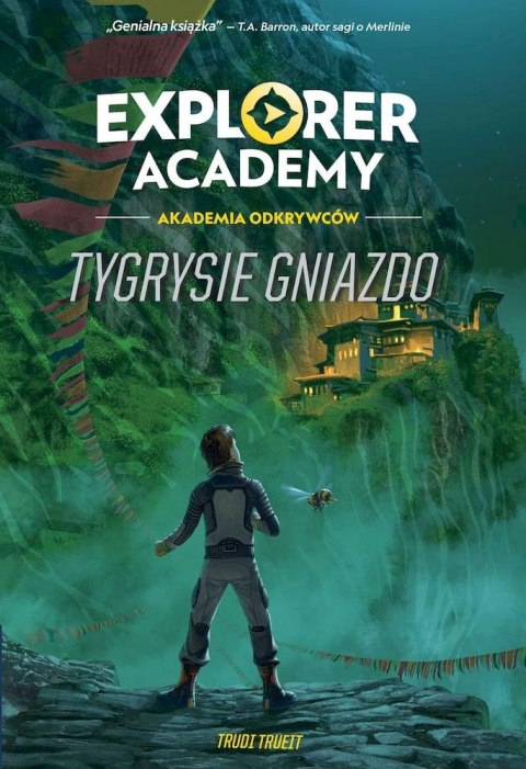 Tygrysie gniazdo. Explorer Academy. Akademia Odkrywców. Tom 5