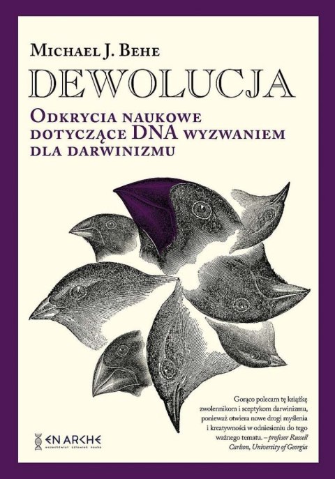 Dewolucja. Odkrycia naukowe dotyczące DNA wyzwaniem dla darwinizmu