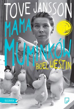 Tove Jansson. Mama Muminków wyd. 3