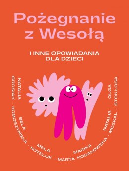 Pożegnanie z Wesołą i inne opowiadania