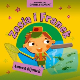 Łowca kijanek. Zosia i Franek