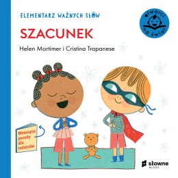 Szacunek. Elementarz ważnych słów