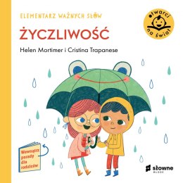 Życzliwość. Elementarz ważnych słów