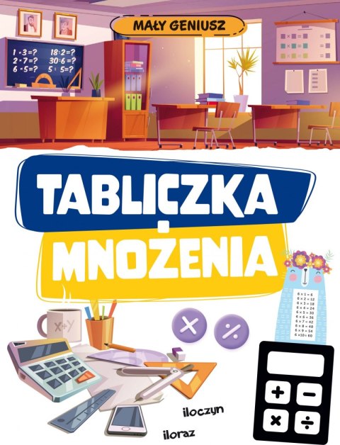 Tabliczka mnożenia. Mały geniusz