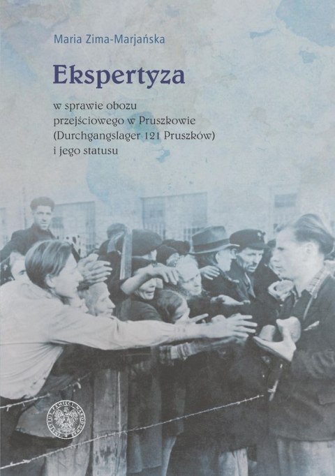 Ekspertyza w sprawie obozu przejściowego w Pruszkowie (Durchgangslager 121 Pruszków) i jego statusu