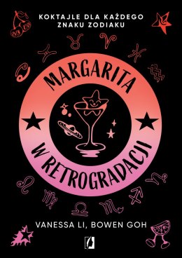 Margarita w retrogradacji. Koktajle dla każdego znaku zodiaku