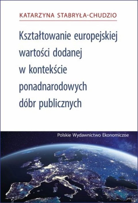 Kształtowanie europejskiej wartości dodanej w kontekście ponadnarodowych dóbr publicznych