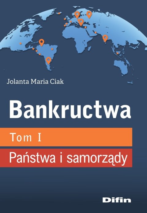 Państwa i samorządy. Bankructwa. Tom 1