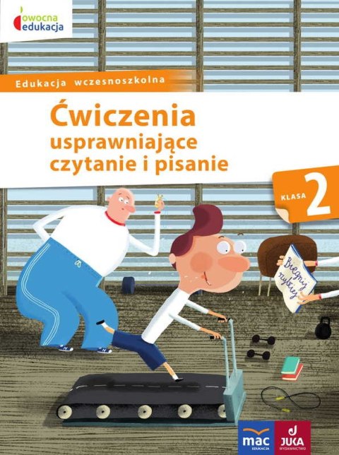 Ćwiczenia usprawniające czytanie i pisanie klasa 2 owocna edukacja