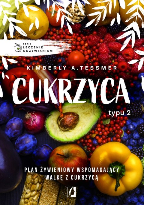 Leczenie odżywianiem. Cukrzyca typu 2 wyd. 2022