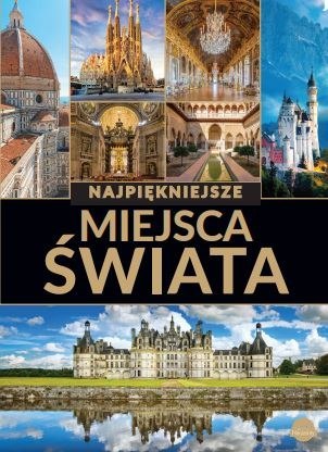 Najpiękniejsze miejsca świata