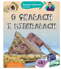 Radosław Żbikowski opowiada o skałach i minerałach wyd. 2022