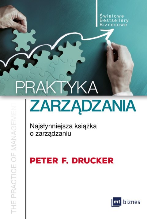 Praktyka zarządzania najsłynniejsza książka o zarządzaniu