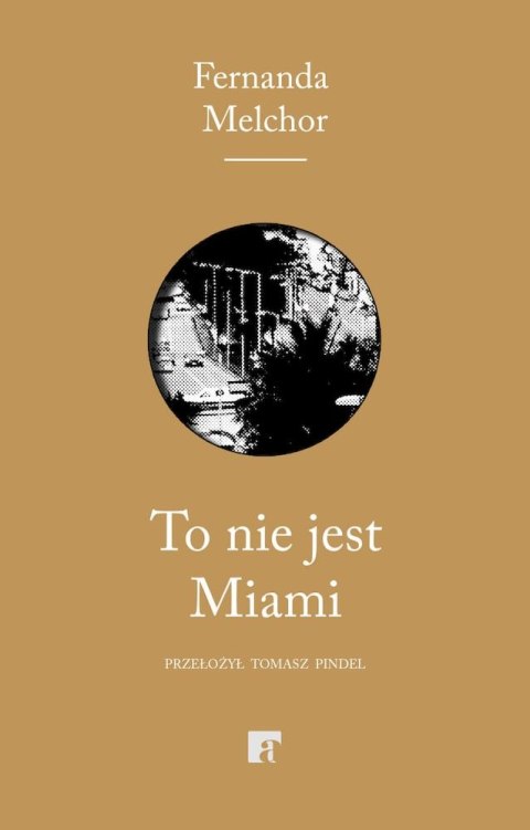 To nie jest Miami