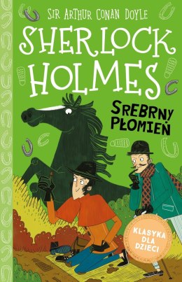 Srebrny Płomień. Klasyka dla dzieci. Sherlock Holmes. Tom 16