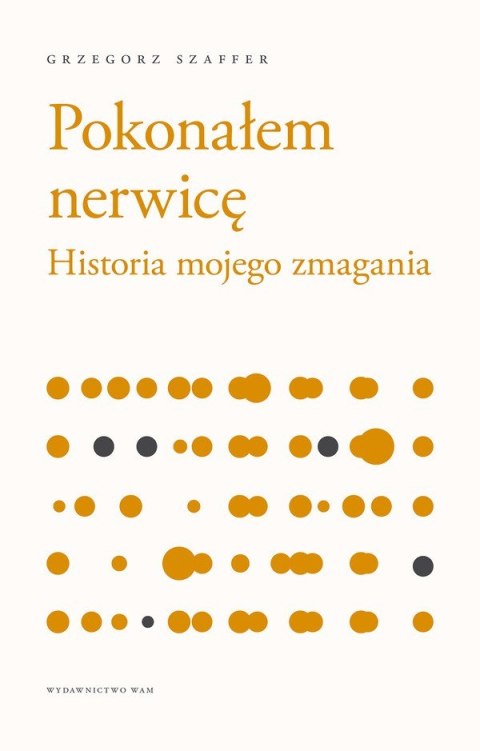 Pokonałem nerwicę historia mojego zmagania tytuł oryginału