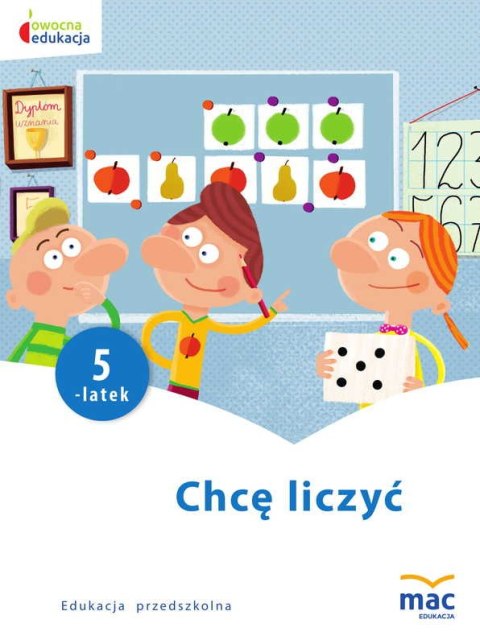 Chcę liczyć pięciolatek owocna edukacja