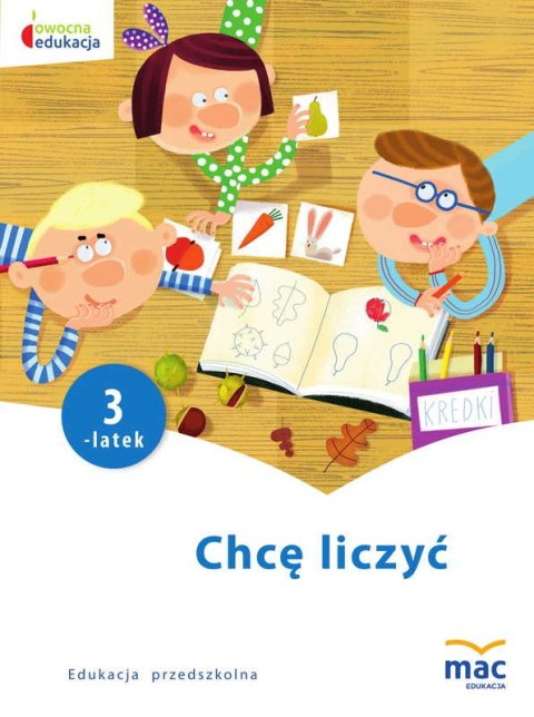 Chcę liczyć trzylatek owocna edukacja