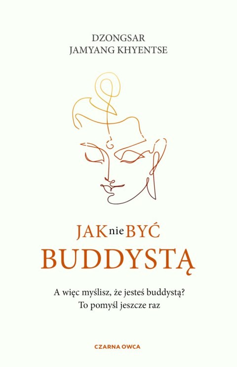 Jak nie być buddystą